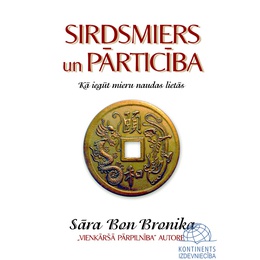  Sāra Bon Bronika. Sirdsmiers un pārticība