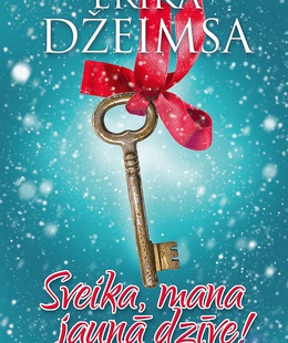  Erika Džeimsa. Sveika, mana jaunā dzīve!  Hover