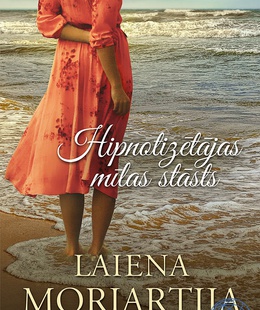  Laiena Moriartija. Hipnotizētājas mīlas stāsts  Hover