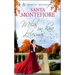  Santa Montefjore. Mīlas un kara dziesmas