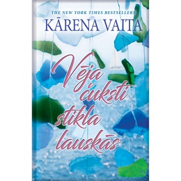  Kārena Vaita. Vēja čuksti stikla lauskās